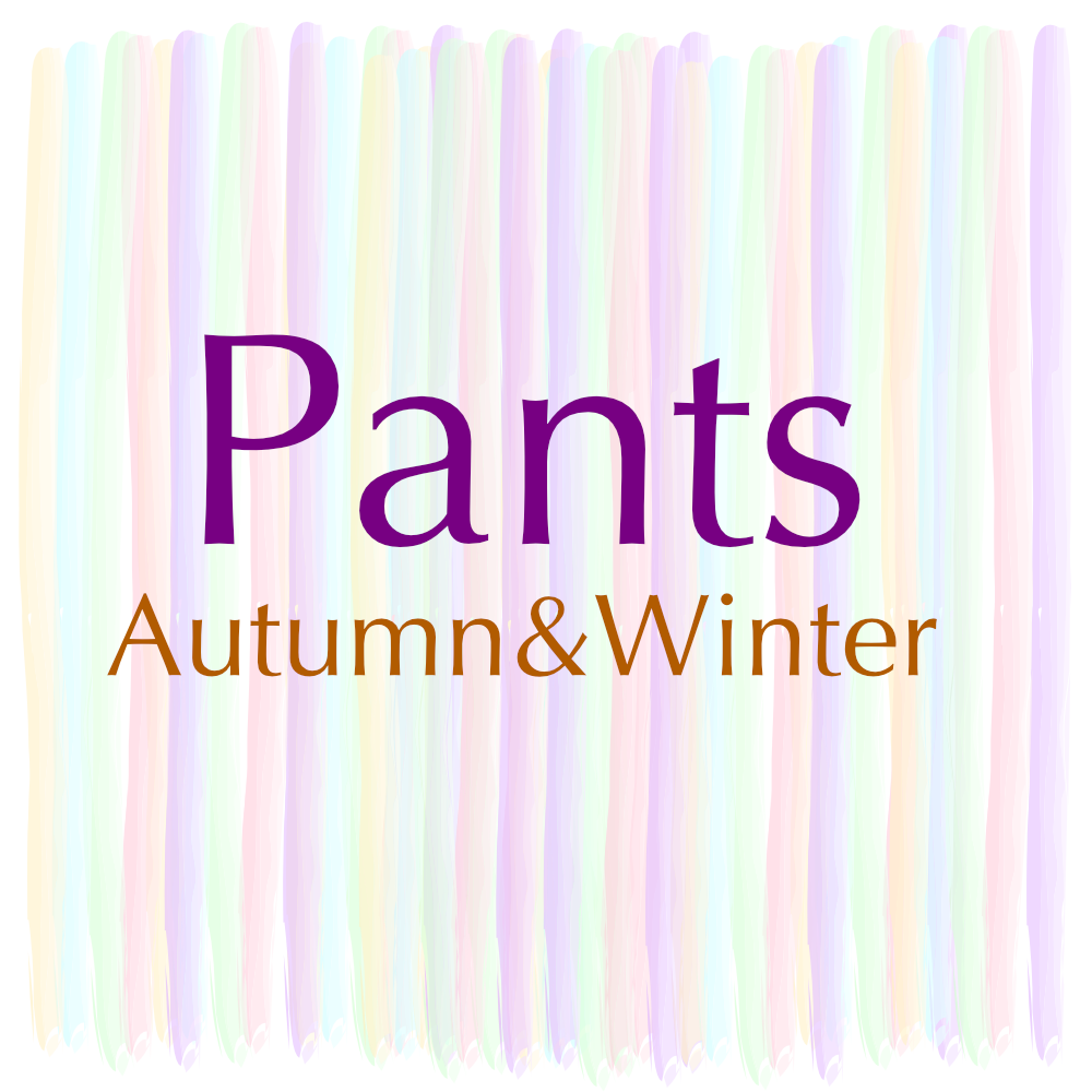 Pants-Autumn & Winter